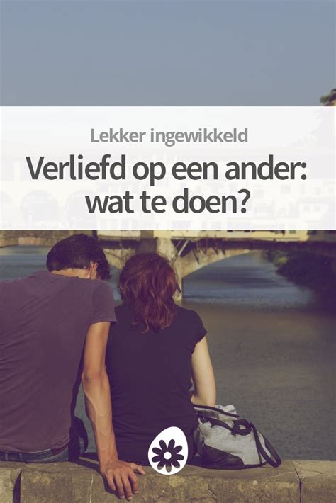 mijn vrouw is verliefd op een ander en wil scheiden|Verliefd op een ander – Wat je kunt leren van een affaire